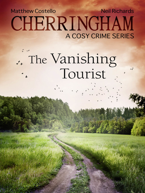 Title details for Cherringham--The Vanishing Tourist by Neil Richards - Available